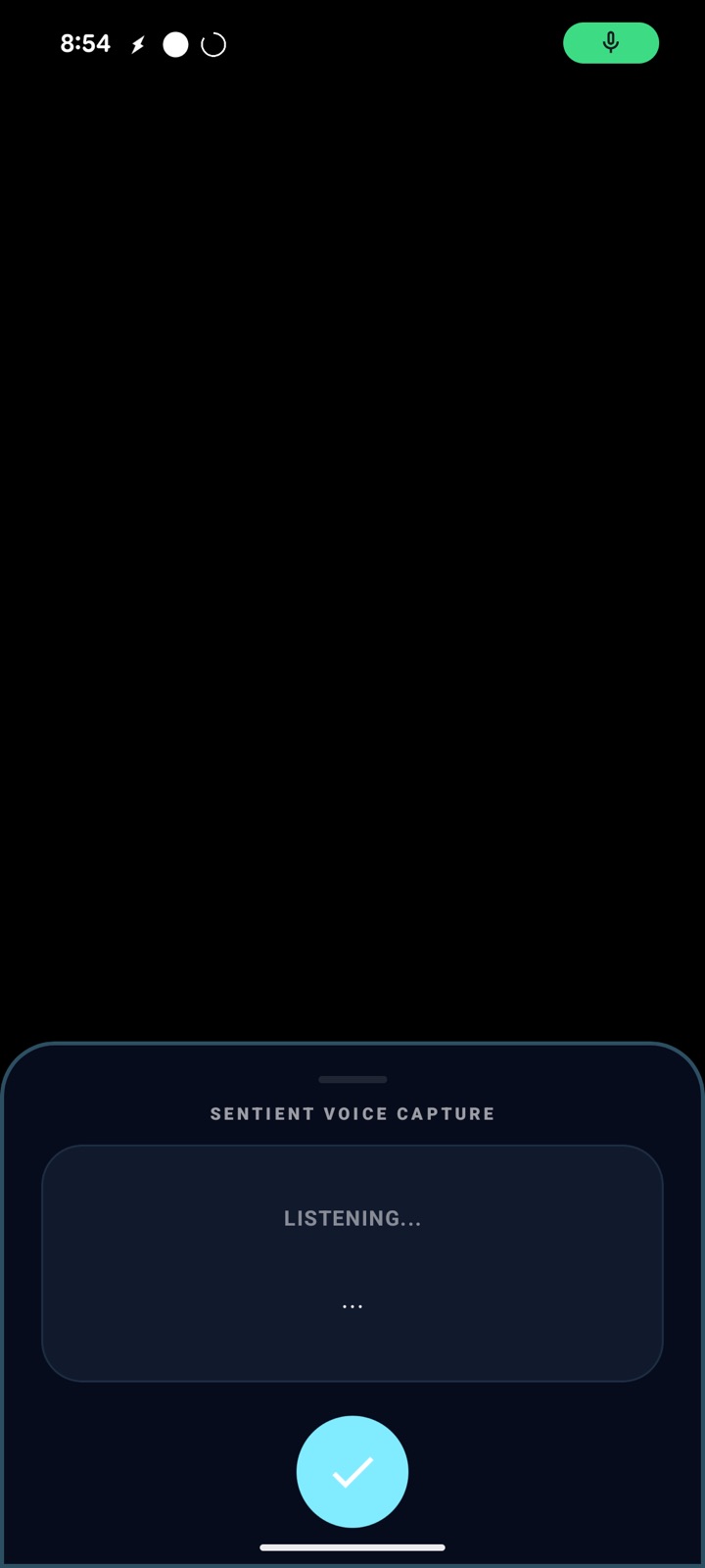 Sentient voice capture listening for a new task